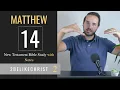 MATTHEW 14 - Bible Study with Notes