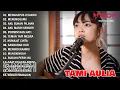 Lagu FULL COVER TAMI AULIA 2022 | MENGHAPUS JEJAKMU - MENUNGGUMU - AKU BUKAN PILIHAN