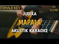 Download Lagu Mapala - Judika Akustik Karaoke | Mama Papa Larang | Female Key