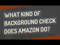 What kind of background check does Amazon do