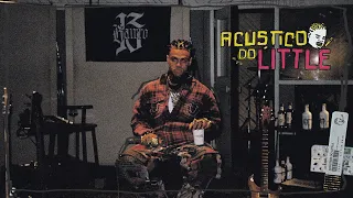 ACÚSTICO DO LITTLE - PT 1