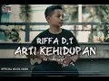 Riffa DT - Arti Kehidupan (Official Music Video)