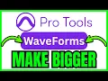 How To MAKE WAVEFORMS BIGGER In Pro Tools QUICK EASY 2026