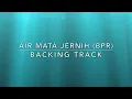 Download Lagu Air Mata Jernih (BPR) - Backing Track
