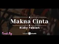 Makna Cinta – Rizky Febian (KARAOKE AKUSTIK - FEMALE KEY)