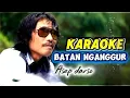 Lagu KARAOKE BATAN NGANGGUR ASEP DARSO