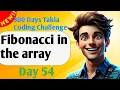 Fibonacci in the array - 300 Days Takla Coding Challenge