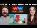 MISS-OGINY┃Family Guy Roasting Every Woman┃REACTION