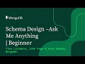 Schema Design Ask Me Anything
