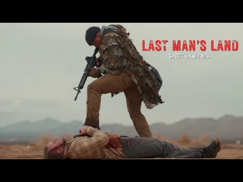 Last Man's Land - Post Apocalyptic Short Film 4k