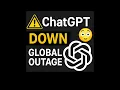 ChatGPT is Down Global Outage Explained Why You re Not Seeing Any Responses
