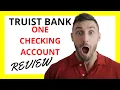 Truist One Checking Account Review Pros and Cons