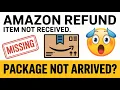 How To Get a Refund on Amazon If Your Package Never Arrived 2025 Guide