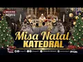 Download Lagu LIVE - Misa Malam Natal di Gereja Katedral Jakarta 24 Desember 2024 Pukul 17.00