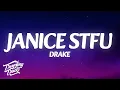 Drake - Janice STFU