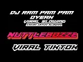 DJ Ram pam pam oyeah Virall | Remix and Slow #Djrampampamoyeah