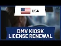 DMV Kiosk Drivers License Renewal Step-by-Step