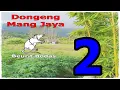 Download Lagu Dongeng Mang Jaya Beurit Bodas Bagian 2