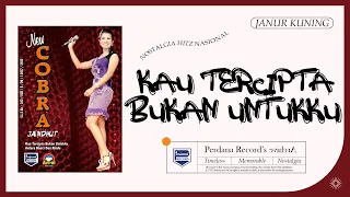 kau tercipta bukan untukku janur kuning new cobra jandhut vol 2 official music video 