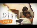 Download Lagu Dian | Episod 6