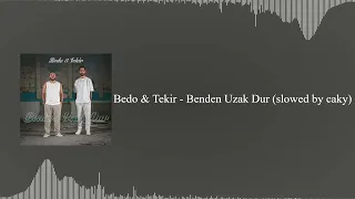 Bedo Tekir Benden Uzak Dur 𝐬𝐥𝐨𝐰𝐞𝐝 𝐛𝐲 𝐜𝐚𝐤𝐲  Bedo Tekir Benden Uzak Dur 𝐬𝐥𝐨𝐰𝐞𝐝 𝐛𝐲 𝐜𝐚𝐤𝐲