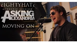 Download Moving On - Asking Alexandria Acoustic Cover (EIGHTYHATE) MP3