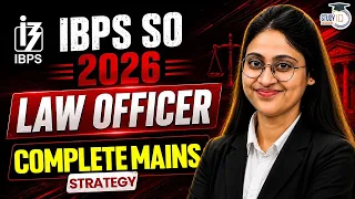 IBPS SO Law Officer 2026| Complete Strategy For Mains| Muskan mam