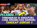Download Lagu PRABOWO MARAH !! WAPRES ILEGAL CUMA LULUSAN SMP DI SINGAPURA CUMA REHABILITASI N4RK0BOY