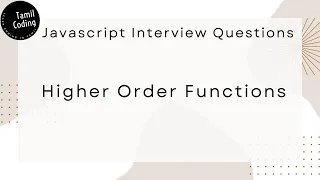 Higher Order Functions in Javasript Javascript Interview Questions Tamil