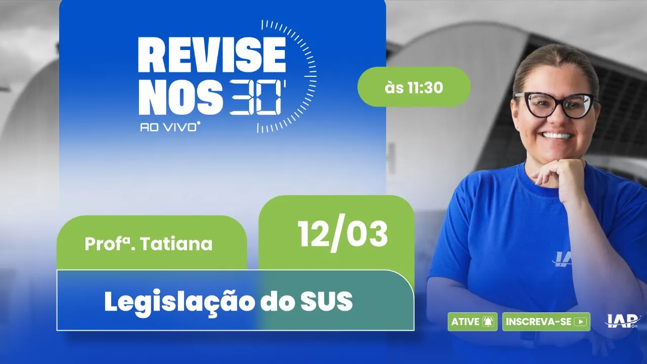 Revise nos 30' - Legislação do SUS