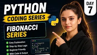 Python Coding Series Day 7 Fibonacci Series in Python For Loop Beginner Coding Codexani