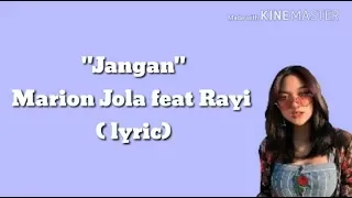 marion jola feat rayi jangan lyric 