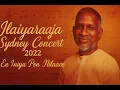 Download Lagu En Iniya Pon Nilave - Illayarajah Sydney Concert 2022