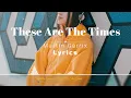 Martin Garrix Feat.JRM - These Are The Times (Lyrics)
