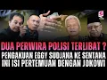 Lagu PENGAKUAN EKSKLUSIF EGGI SUDJANA ! 2 POLISI IKUT TERLIBAT DEMI TEMUI JOKOWI