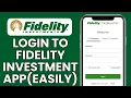 Fidelity Investment App Sign In How to Login to Your Fidelity Investment App