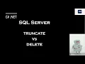 SQL Server Truncate Vs Delete Command - Explained with example