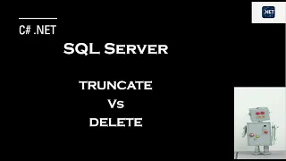 SQL Server Truncate Vs Delete Command - Explained with example