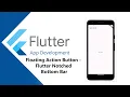 Floating Action Button - Flutter Notched Bottom Bar