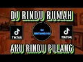 Lagu DJ RINDU RUMAH AKU RINDU PULANG - RINDU RUMAH WIZZ BAKER REMIX FULL BASS