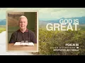 Download Lagu God Is Great | Psalm 89 | Daily Devotional | Pastor Jim Cymbala
