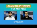 Java Mock Interview for Freshers Java Interview Questions Answers Mock Interviews Simplilearn