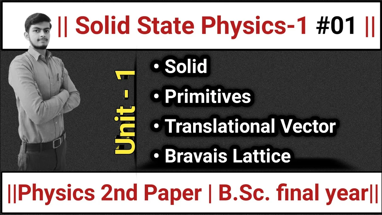 ||L-1|| Solid State Physics-1|| Solid State and Nuclear Physics|| #physics2ndpaperbscfinalyear