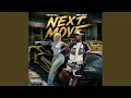 Next Move feat Big Quii