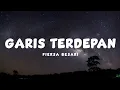 Garis Terdepan - Fiersa Besari (lyrics)