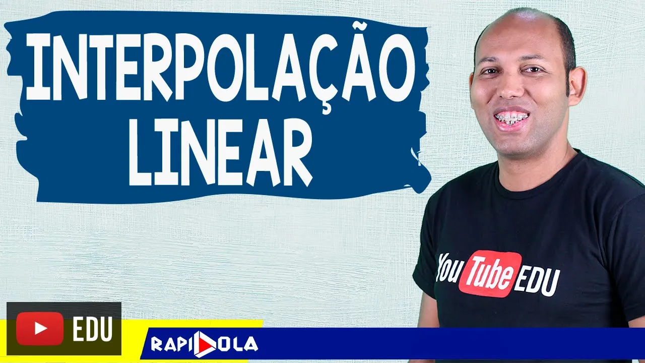 INTERPOLAÇÃO POLINOMIAL - INTERPOLAÇÃO LINEAR
