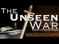 The Invisible Enemy Are You In The Fight - The Unseen War