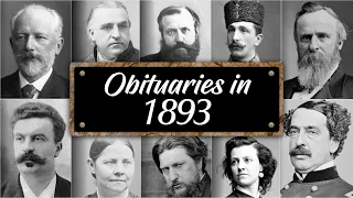 Obituary Famous Faces WE LOST in 1893