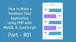 - How to Make a Realtime Chat Application using PHP with MySQL and JavaScript Core PHP PHP