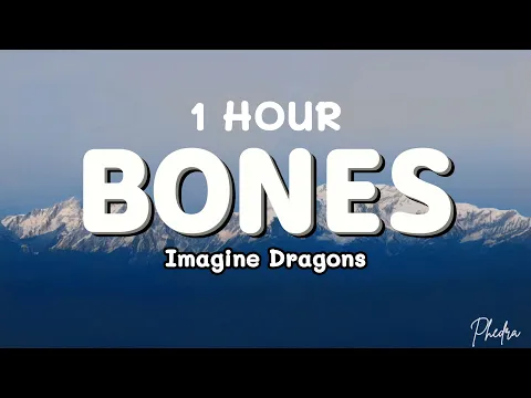 Download MP3 [1 HOUR] Imagine Dragons - Bones (Lyrics)